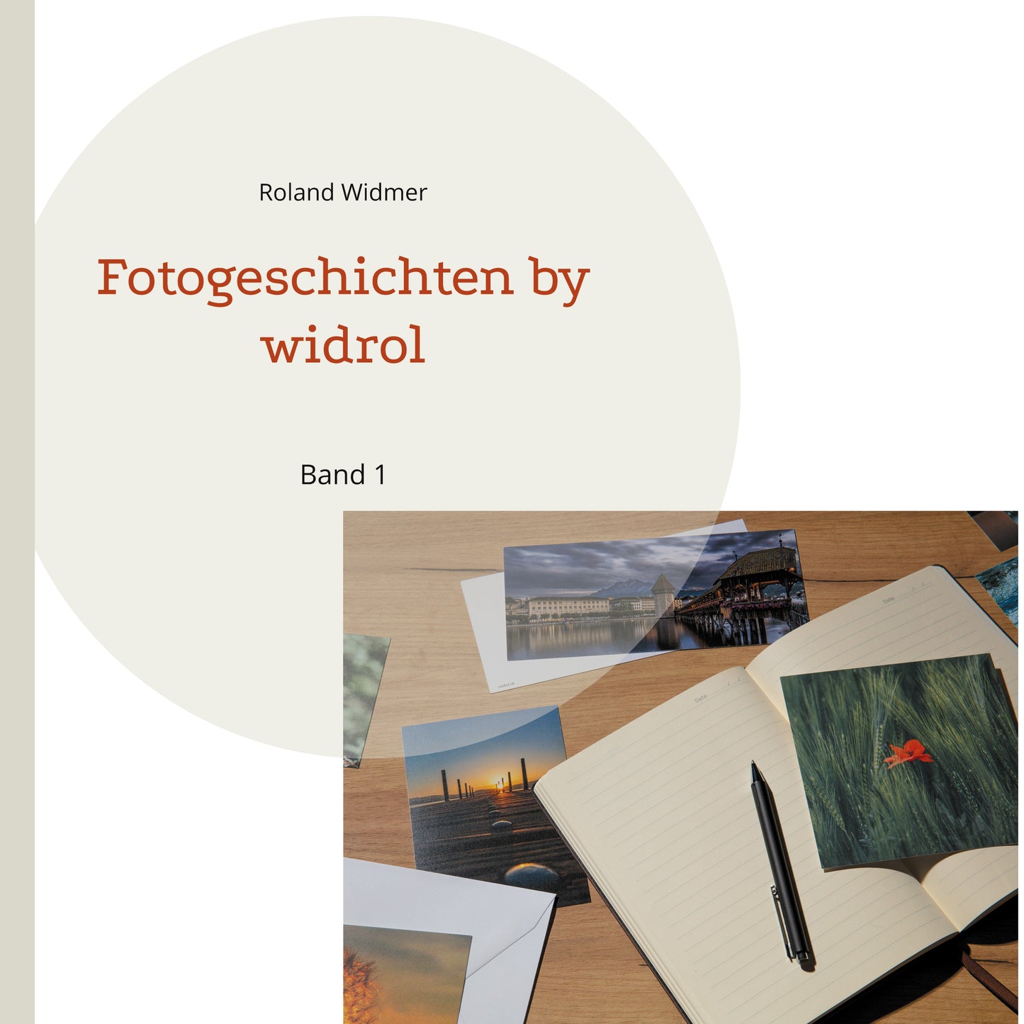 Buch: Fotogeschichten by widrol - Roland Widmer widrol
